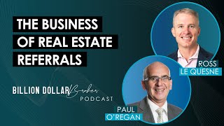 Billion Dollar Broker Podcast  The Business Of Real Estate Referrals [upl. by Enyalahs]