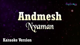 Andmesh  Nyaman Karaoke Version [upl. by Sert]