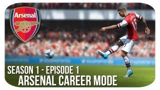 FIFA 13 Arsenal Career Mode  S1E1  The Beginning [upl. by Kavanagh]