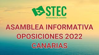 STECIC Asamblea Informativa Oposiciones 2022 Canarias [upl. by Olleina]