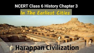 NCERT class 6 history chapter 3 In The Earliest Citiesfull explanation in english and hindi [upl. by Amando]