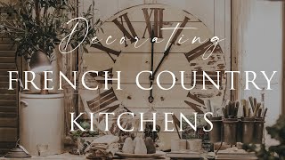 HOW TO decorate FRENCH COUNTRY Style Kitchens  Our Top Insider Design Tips  Contemporary amp Rustic [upl. by Eerased]