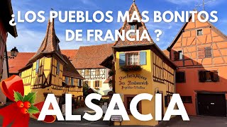 PUEBLOS de ALSACIA los más bonitos de FRANCIA ¿Visitarlos solo en NAVIDAD [upl. by Chesney]