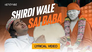 Shirdi Wale Sai Baba Lyrical Video  Mohammed Rafi  Amar Akbar Anthony [upl. by Zebedee]