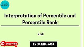 Interpretation of Percentile and Percentile Rank  Assessment for Learning  Sabiha Noor [upl. by Early]