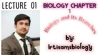 Biology and its branches fsc 1 lec 1 chap 1 by Irtisamsbiology [upl. by Yelra]