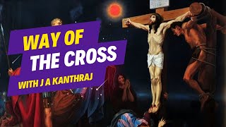 Way of the Cross led by J A Kanthraj [upl. by Adnolat]