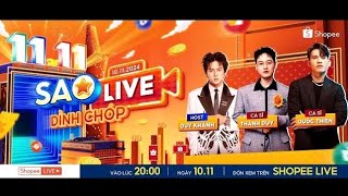 🔴 Trực tiếp Shopee Sale 1111  Sale Live Đỉnh Chóp Music Show amp Fan Meeting [upl. by Orran931]