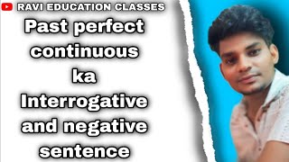 Past perfect continuous tense Interrogative Sentence By Ravi sir [upl. by Kenji]