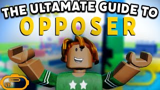 The ULTIMATE Guide to Mastering OPPOSER VR [upl. by Negaet]