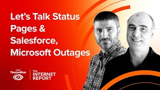 Let’s Talk Status Pages amp Salesforce Microsoft Outages [upl. by Drawe112]