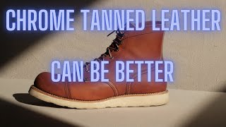 Why Chrome Tanned Leather Can Be Better Than Vegetable Tanned [upl. by Naek]