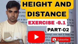 CLASS 10TH MATH।।HEIGHT AND DISTANCE  EXERCISE 91 त्रिकोणमिति का अनुप्रयोग क्लास 10 [upl. by Tsiuqram]