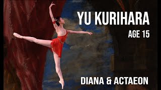 YAGP 2015 Gold Medal Winner  Yu Kurihara  Finals Diana of Acteon [upl. by Yrbua]