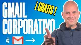 Cómo TENER un CORREO CORPORATIVO en GMAIL GRATIS 2024 [upl. by Warchaw249]