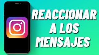 Cómo reaccionar a los mensajes en Instagram en iPhone [upl. by Kalvn]