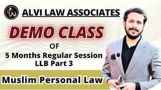 DEMO Class  5 Months Regular Session  Muslim Personal Law  LLB Part 3  Lecture 1 [upl. by Anniahs]