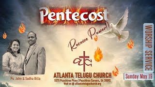 Atlanta Telugu Church Service 5192024  PENTECOST SUNDAY RECEIVE POWER Ps John amp Sudha Billa [upl. by Alta]