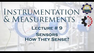 Lecture 9 Sensors  Whats Behind Them  How They Sense [upl. by Lawan]