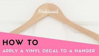 HOW TO Apply Single Name Decals to Wedding Hangers [upl. by Orimlede110]