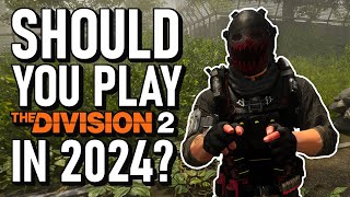 Should You Play The Division 2 in 2024  The Division 2 [upl. by Helbon]