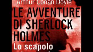 Audiolibro  Sherlock Holmes e lo scapolo aristocratico [upl. by Alamak393]