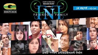 FnF  Friends n Family  EP 0110  Mosharraf Karim  Anika Kabir Shokh  Faruk Ahmed  Aupee Karim [upl. by Arrik]