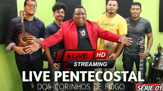 LIVE PENTECOSTAL DOS CORINHOS DE FOGO COM BANDA [upl. by Lesly]