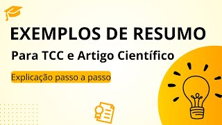 EXEMPLOS DE RESUMO para o seu TCC ou ARTIGO CIENTÍFICO  Explicação passo a passo [upl. by Alletsyrc717]