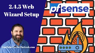 Pfsense 245 Firewall Web Wizard Setup  Things to Pin on Your Dashboard [upl. by Yttocs59]