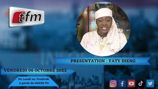 🚨TFM LIVE  Infos matin du 06 Octobre 2023 présenté par Faty Dieng [upl. by Ayo876]