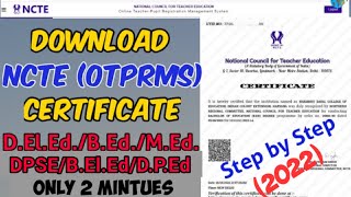 How to Download NCTE OTPRMS Certificate Online  Download Teachers Training certificate from NCTE [upl. by Esilenna]