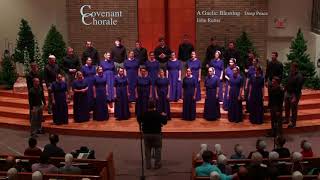 A Gaelic Blessing Deep Peace Covenant Chorale 2018 [upl. by Maryjo373]