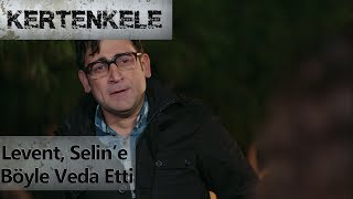 Levent Seline böyle veda etti  Kertenkele [upl. by Eisenberg]