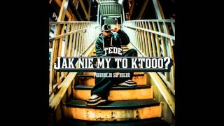 06 TEDE  JAK NIE MY TO KTOOO prod Sir Mich  ELLIMINATI 2013 [upl. by Anomar]