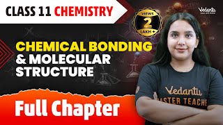 Chemical Bonding amp Molecular Structure Full Chapter  Chemical Bonding in One Shot  CBSEJEE 2025 [upl. by Barina]