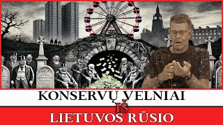 Anonsas KONSERVŲ VELNIAI IŠ LIETUVOS RŪSIO [upl. by Yrrej]