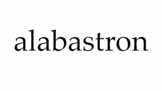 How to Pronounce alabastron [upl. by Worrad]