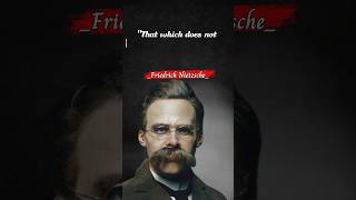 Makes us stronger Friedrich Nietzsche Quote  Aphorism  Wise thought [upl. by Flemings624]