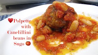 Recipe Share  ♥️Polpette with 🍷Cannellini Beans in spicy🍅 sugo [upl. by Esyli]