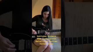 Larissa LiveirThe UnfergivenMetallicaGuitar Cover [upl. by Philan418]