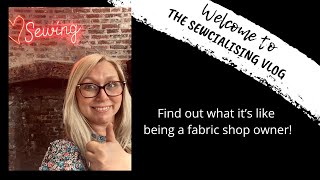 A chat about Sewcialising and a day in the life of a fabric shop owner [upl. by Natelson]