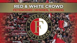 Red amp White Crowd  Feyenoord Winnen Scoren Official Audio Video [upl. by Nimrac124]