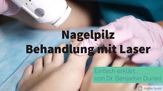 Nagelpilz Behandlung mit Laser  Einfach erklärt von Dr Durani Facharzt für Hautkrankheiten [upl. by Ayisan13]