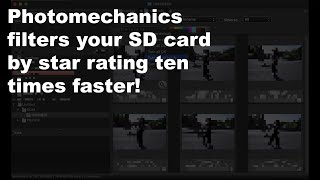 Photomechanics vs Adobe Bridge Filter By Star Rating on the SD Card [upl. by Koball761]