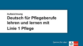 Deutsch für Pflegeberufe lehren und lernen mit Linie 1 Pflege [upl. by Entsirhc121]