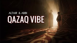 ALTAIR amp ABBI QAZAQ vibe Official Video 2022 [upl. by Ynnoj]