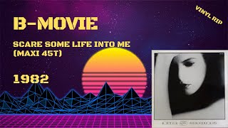 BMovie  Scare Some Life Into Me 1982 Maxi 45T [upl. by Woodruff]