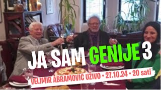 VELIMIR ABRAMOVIĆ JA SAM GENIJE 3 [upl. by Renraw]