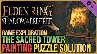 The Sacred Tower Painting Solution Elden Ring DLC [upl. by Legna172]